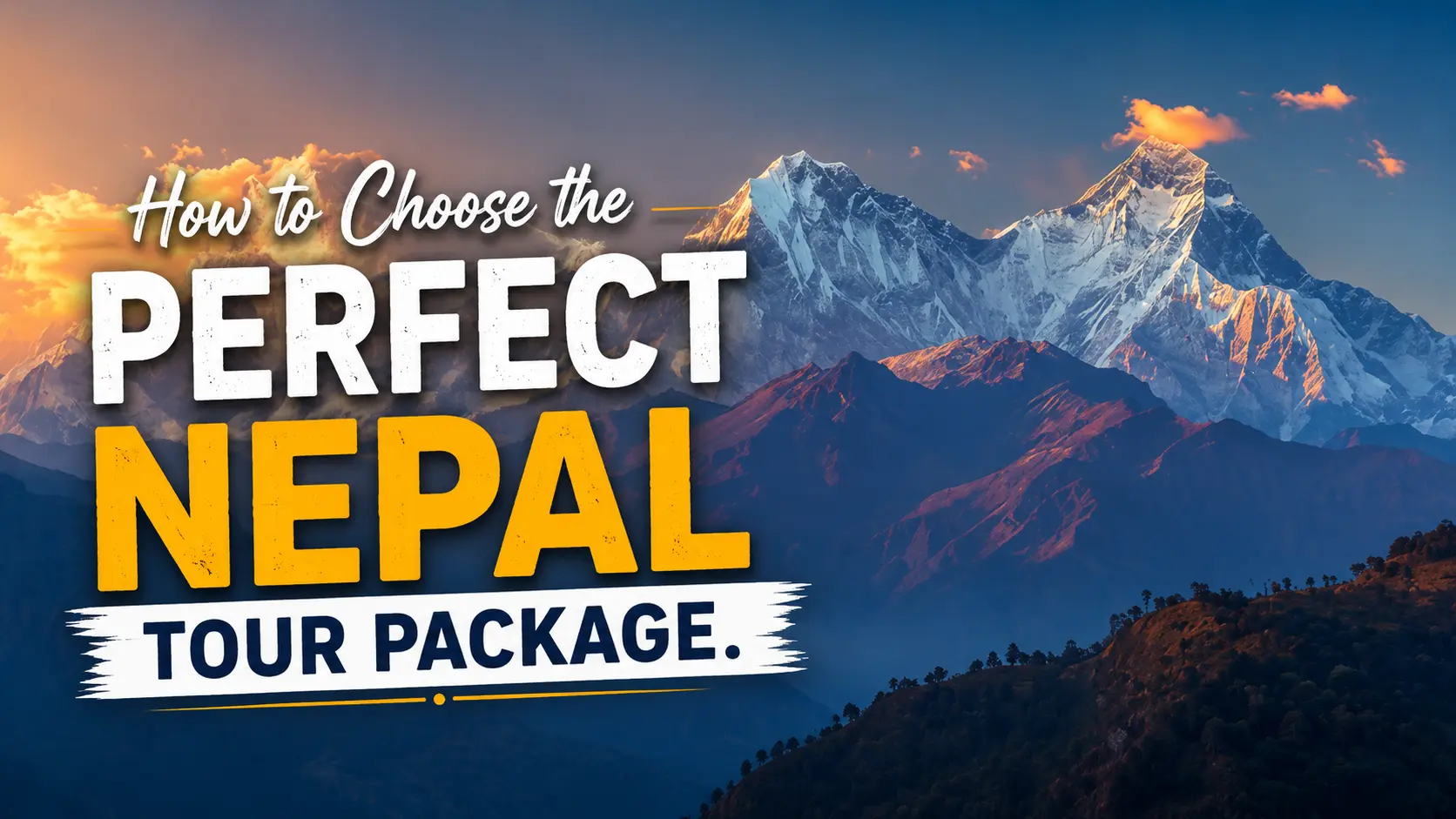 How to Choose the Perfect Nepal Tour Package