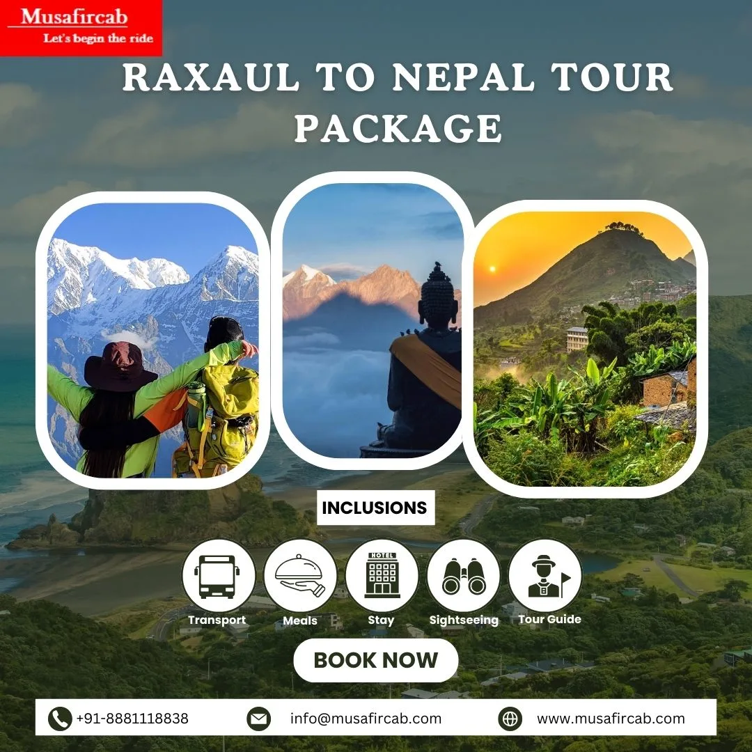 Raxaul to nepal tour Packages